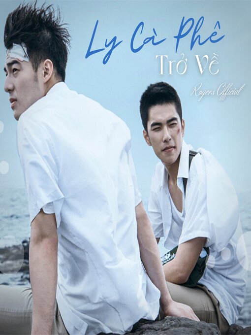 Title details for Ly Cà Phê Trở Về by Rogers Official - Available